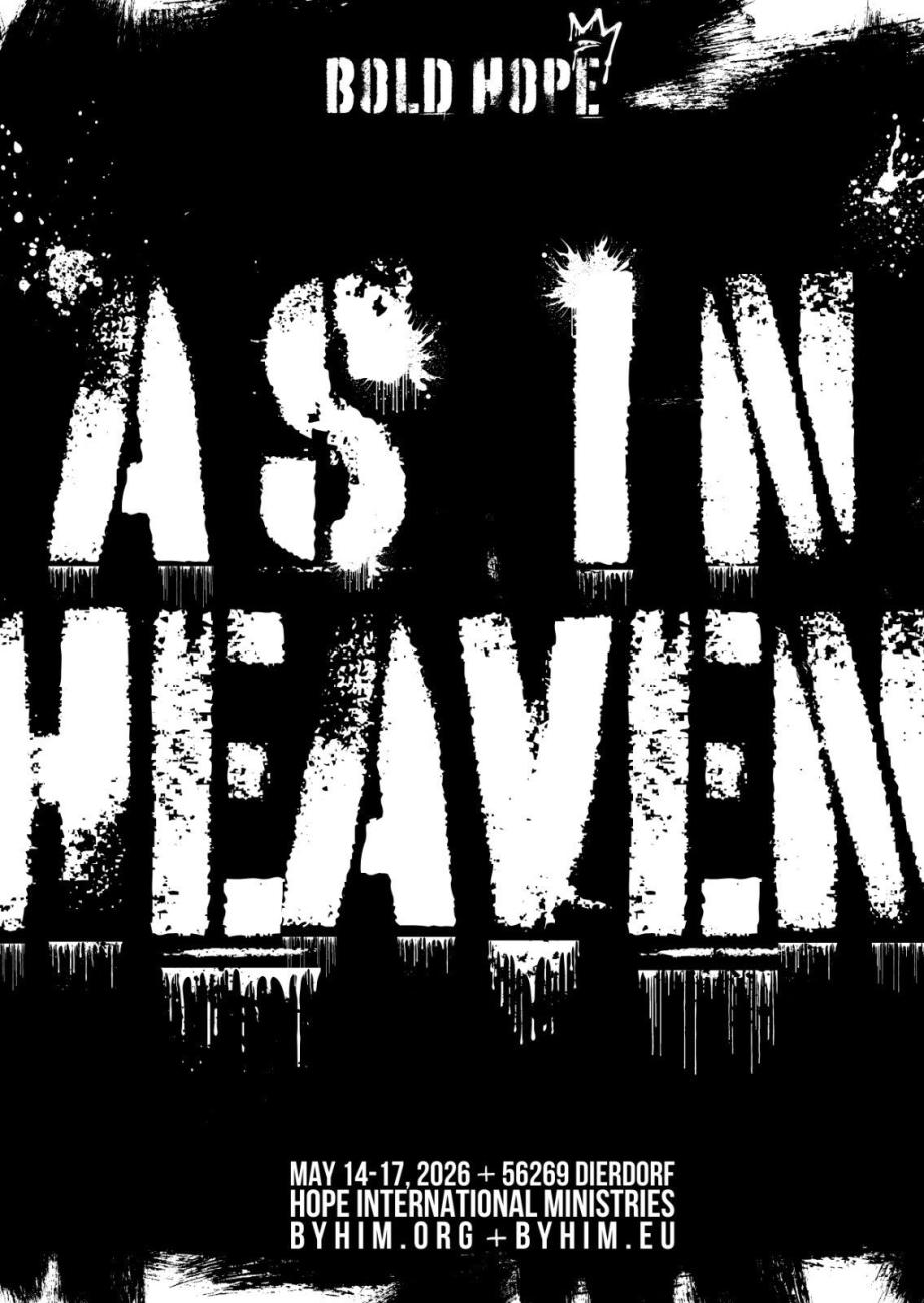 Bold Hope. As In Heaven. May 14-16 2026. 56269 Dierdorf.